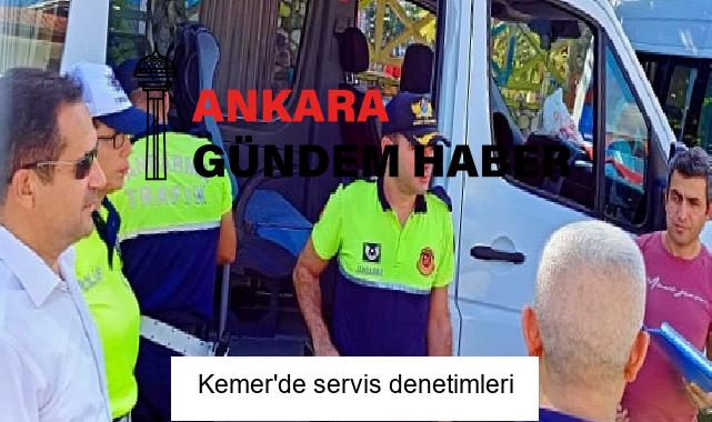 Kemer’de servis denetimleri