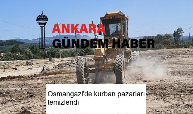 Osmangazi’de kurban pazarları temizlendi