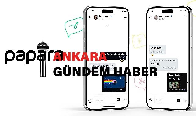 Papara, Uygulama İçi ‘Sohbet’ Özelliğini Duyurdu