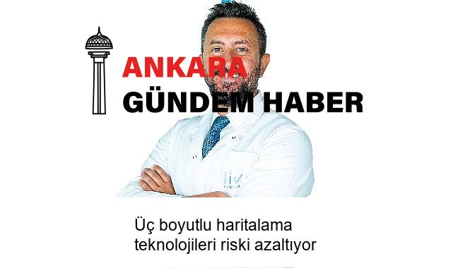 Üç boyutlu haritalama teknolojileri riski azaltıyor