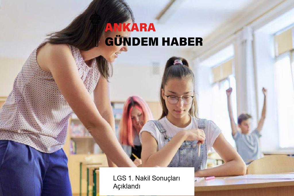 LGS 1. Nakil Sonuçları Açıklandı
