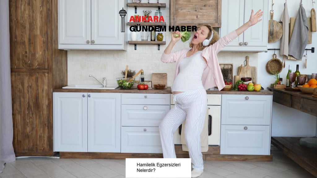 Hamilelik Egzersizleri Nelerdir?