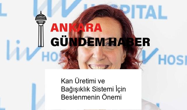 Kan Üretimi ve Bağışıklık Sistemi İçin Beslenmenin Önemi