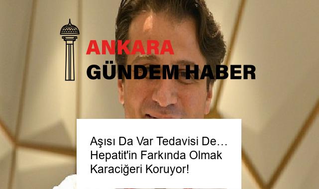 Aşısı Da Var Tedavisi De… Hepatit’in Farkında Olmak Karaciğeri Koruyor!