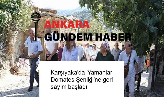 Karşıyaka’da ‘Yamanlar Domates Şenliği’ne geri sayım başladı