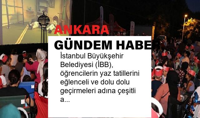 İstanbul Büyükşehir Belediyesi (İBB), öğrencilerin yaz tatillerini eğlenceli ve dolu dolu geçirmeleri adına çeşitli aktiviteler düzenlemeyi sürdürüyor