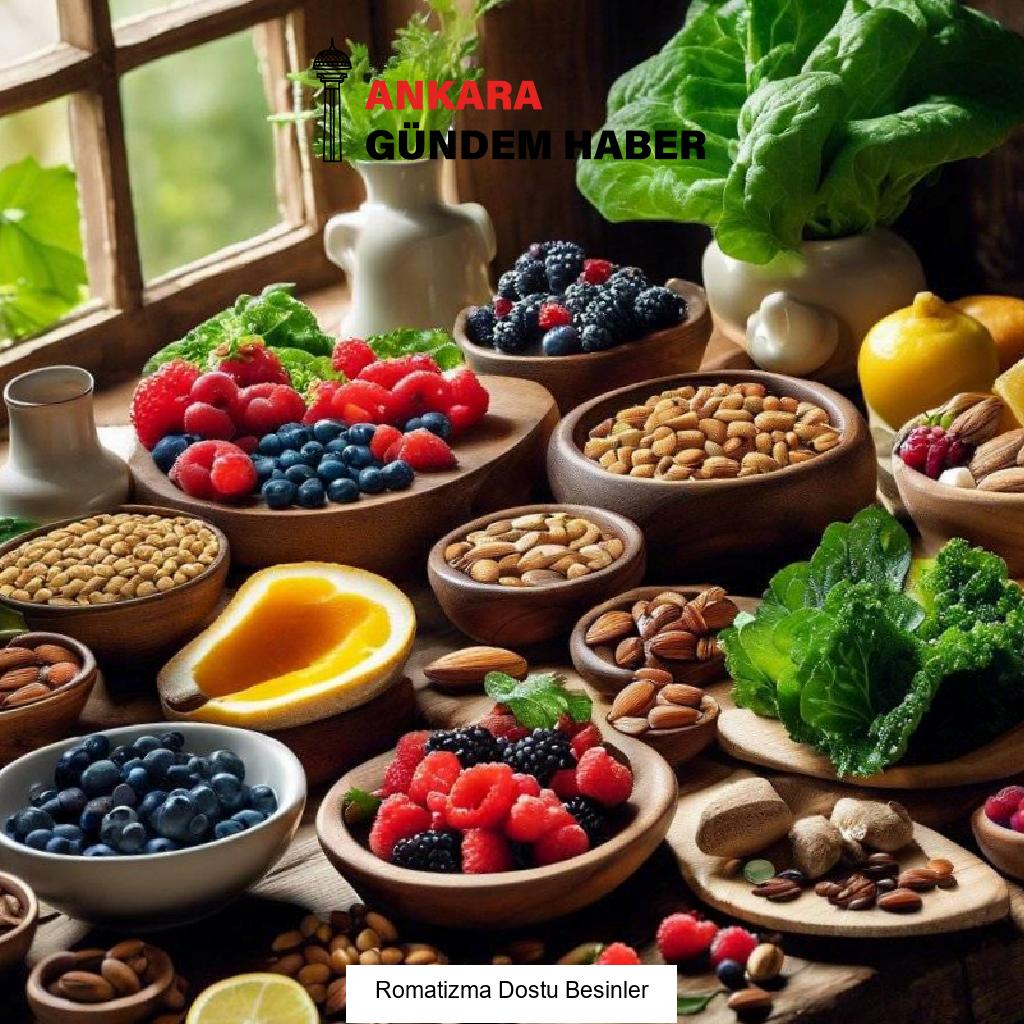 Romatizma Dostu Besinler