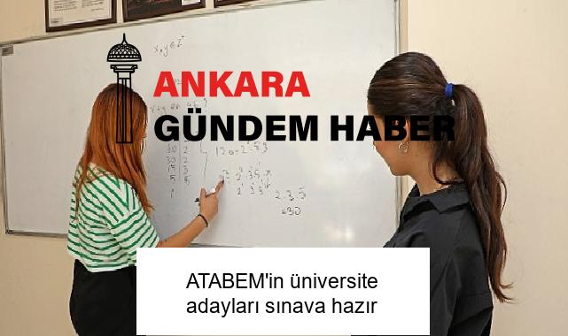 ATABEM’in üniversite adayları sınava hazır