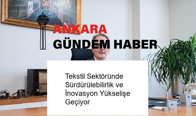 Tekstil Sektöründe Sürdürülebilirlik ve İnovasyon Yükselişe Geçiyor