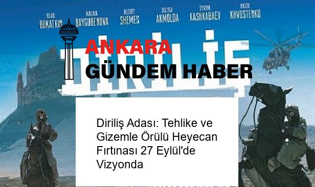 Diriliş Adası: Tehlike ve Gizemle Örülü Heyecan Fırtınası 27 Eylül’de Vizyonda