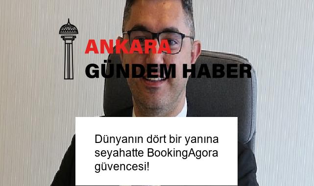 Dünyanın dört bir yanına seyahatte BookingAgora güvencesi!