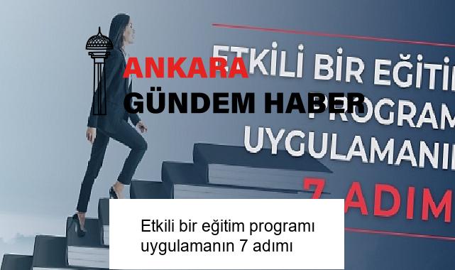 Etkili bir eğitim programı uygulamanın 7 adımı