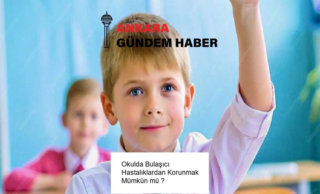 Okulda Bulaşıcı Hastalıklardan Korunmak Mümkün mü ?