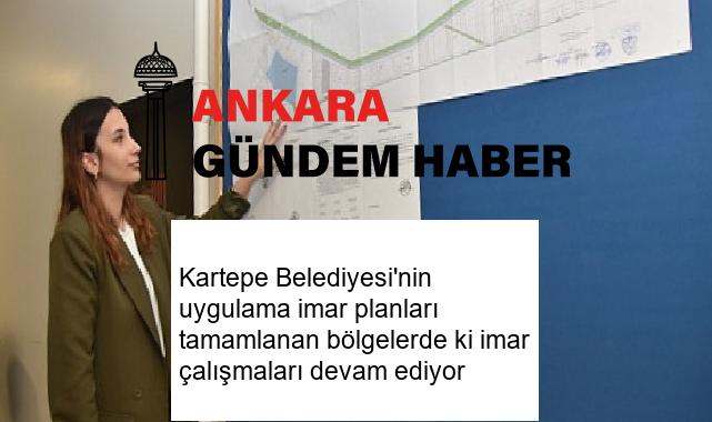 Kartepe Belediyesi’nin uygulama imar planları tamamlanan bölgelerde ki imar çalışmaları devam ediyor