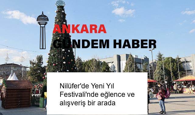 Nilüfer’de Yeni Yıl Festivali’nde eğlence ve alışveriş bir arada