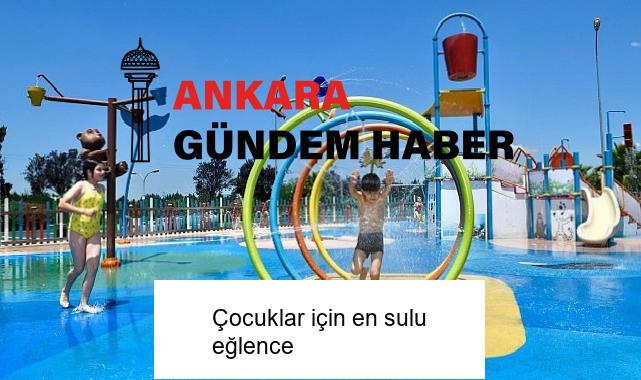Çocuklar için en sulu eğlence