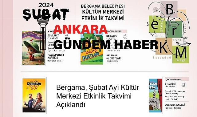 Bergama, Şubat Ayı Kültür Merkezi Etkinlik Takvimi Açıklandı
