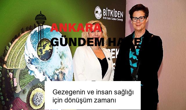 Gezegenin ve insan sağlığı için dönüşüm zamanı