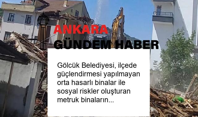 Gölcük Belediyesi, ilçede güçlendirmesi yapılmayan orta hasarlı binalar ile sosyal riskler oluşturan metruk binaların yıkımına devam ediyor