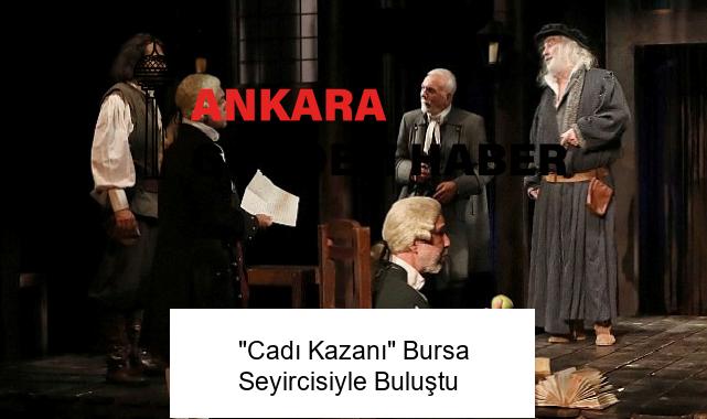 “Cadı Kazanı” Bursa Seyircisiyle Buluştu
