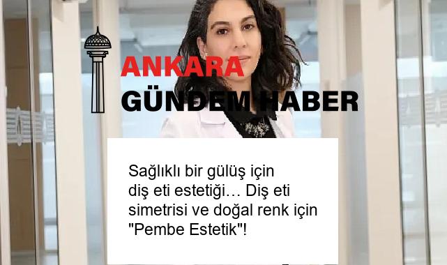 Sağlıklı bir gülüş için diş eti estetiği… Diş eti simetrisi ve doğal renk için “Pembe Estetik”!