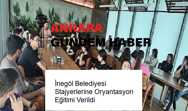 İnegöl Belediyesi Stajyerlerine Oryantasyon Eğitimi Verildi