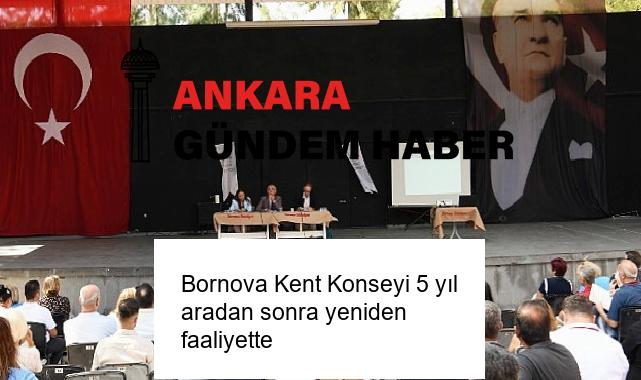 Bornova Kent Konseyi 5 yıl aradan sonra yeniden faaliyette