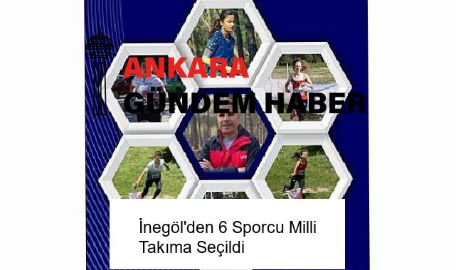 İnegöl’den 6 Sporcu Milli Takıma Seçildi