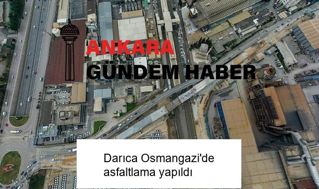 Darıca Osmangazi’de asfaltlama yapıldı