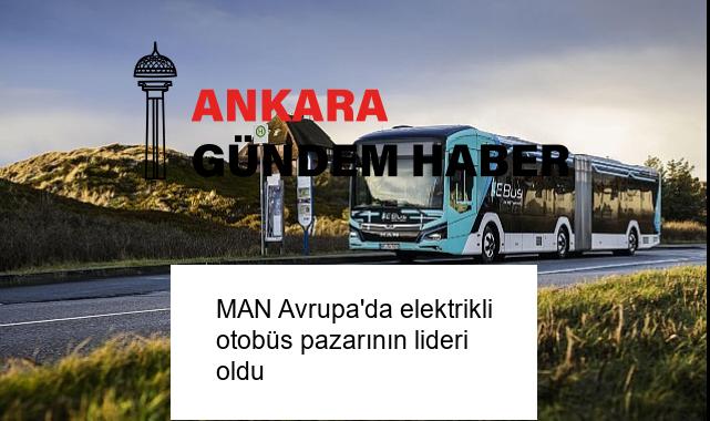 MAN Avrupa’da elektrikli otobüs pazarının lideri oldu