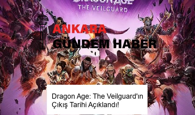 Dragon Age: The Veilguard’ın Çıkış Tarihi Açıklandı!