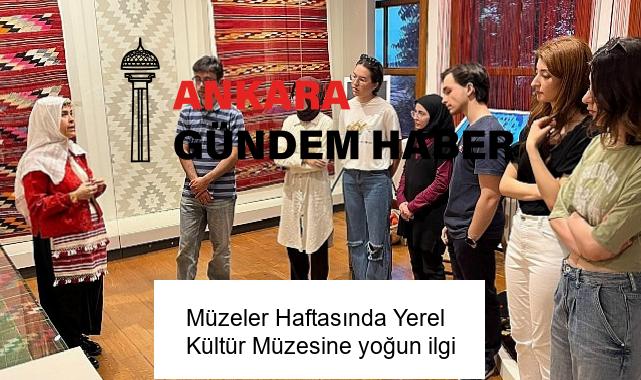 Müzeler Haftasında Yerel Kültür Müzesine yoğun ilgi