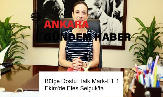 Bütçe Dostu Halk Mark-ET 1 Ekim’de Efes Selçuk’ta