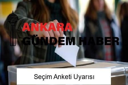 Seçim Anketi Uyarısı