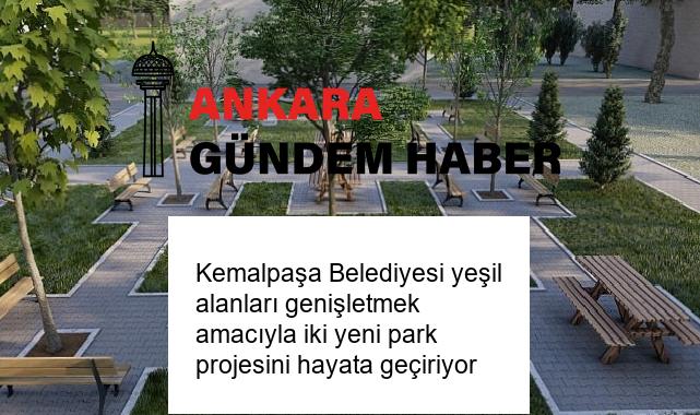 Kemalpaşa Belediyesi yeşil alanları genişletmek amacıyla iki yeni park projesini hayata geçiriyor