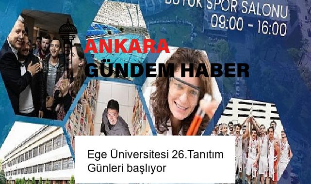 Ege Üniversitesi 26.Tanıtım Günleri başlıyor