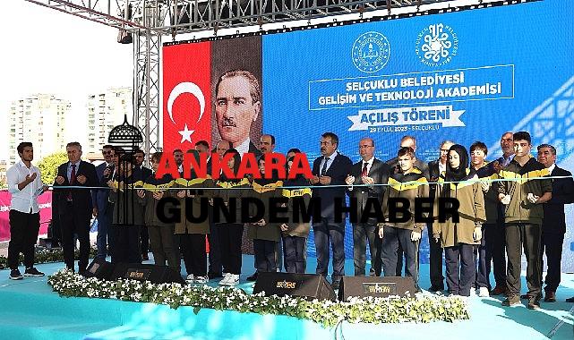 Milli Eğitim Bakanı Prof. Dr. Yusuf Tekin’in Katılımı İle Selçuklu Belediyesi Gelişim ve Teknoloji Akademisi’nin resmi açılışı gerçekleştirildi