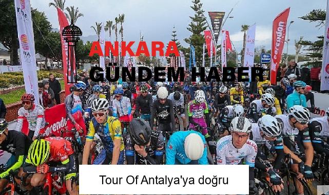 Tour Of Antalya’ya doğru
