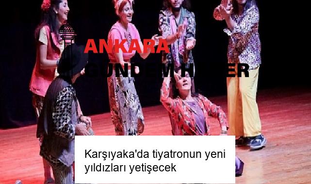 Karşıyaka’da tiyatronun yeni yıldızları yetişecek