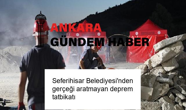 Seferihisar Belediyesi’nden gerçeği aratmayan deprem tatbikatı