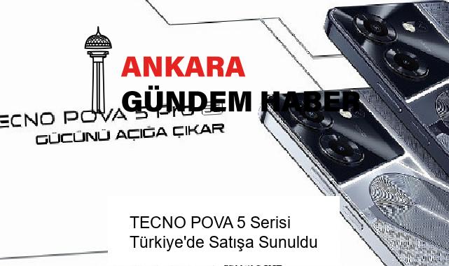 TECNO POVA 5 Serisi Türkiye’de Satışa Sunuldu