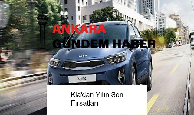 Kia’dan Yılın Son Fırsatları