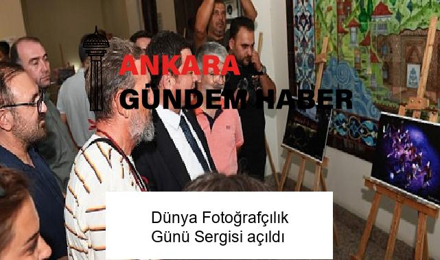 Dünya Fotoğrafçılık Günü Sergisi açıldı