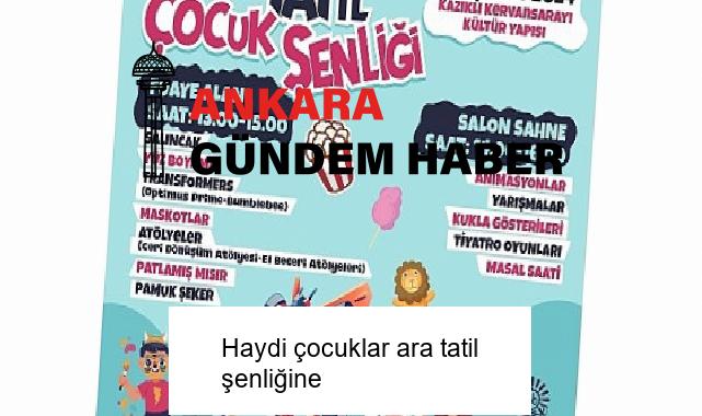 Haydi çocuklar ara tatil şenliğine