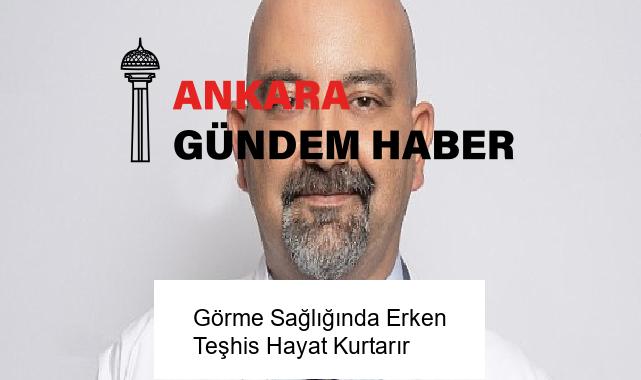Görme Sağlığında Erken Teşhis Hayat Kurtarır