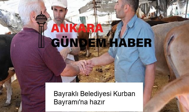 Bayraklı Belediyesi Kurban Bayramı’na hazır