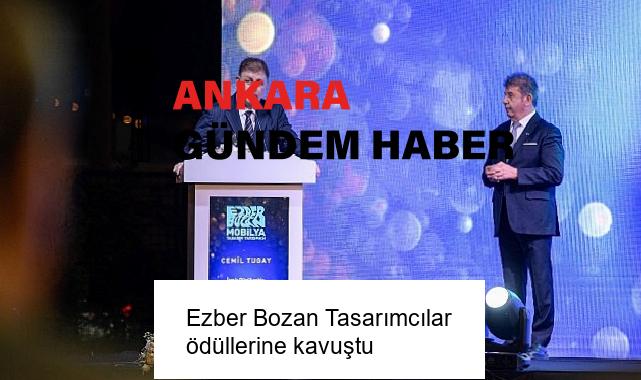 Ezber Bozan Tasarımcılar ödüllerine kavuştu