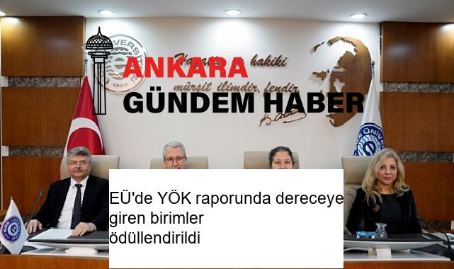 EÜ’de YÖK raporunda dereceye giren birimler ödüllendirildi