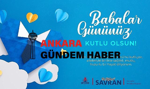 Lider Savran’dan Babalar Günü iletisi