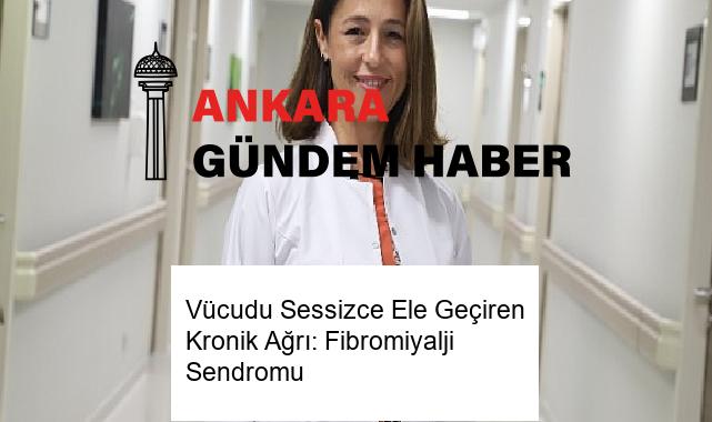 Vücudu Sessizce Ele Geçiren Kronik Ağrı: Fibromiyalji Sendromu